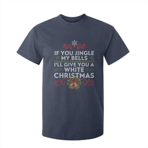 If You Jingle My Bells I'll Give You A White Christmas T Shirt For Kid TS11 Navy Print Your Wear