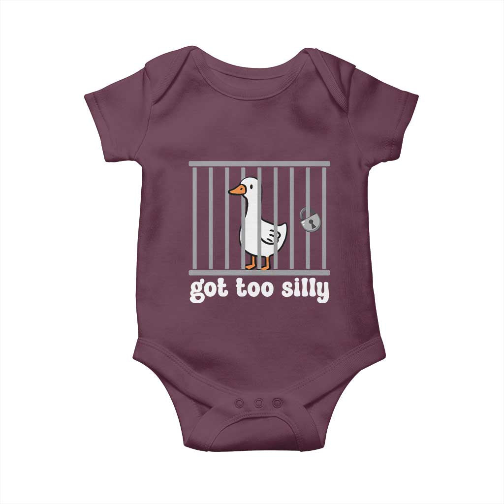Funny Got Too Silly Baby Onesie Goose Pun Humor Animal Lovers TS11 Maroon Print Your Wear