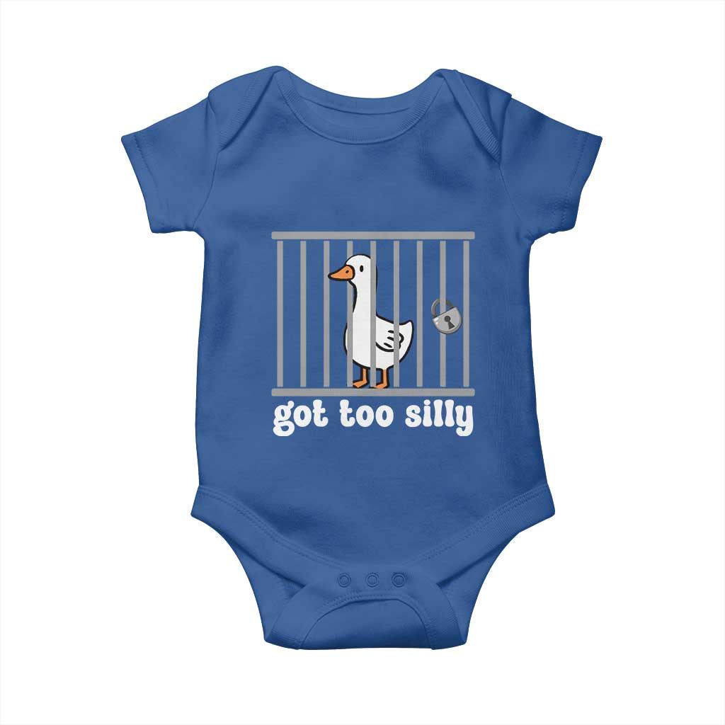 Funny Got Too Silly Baby Onesie Goose Pun Humor Animal Lovers TS11 Royal Blue Print Your Wear