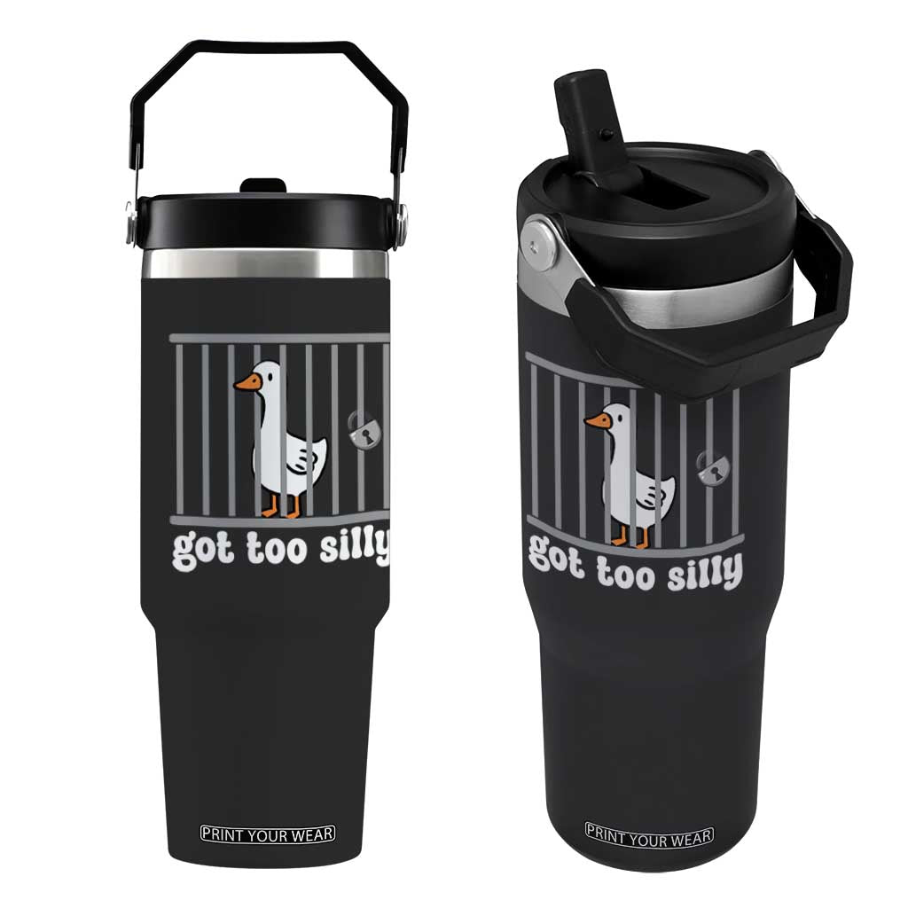 Funny Got Too Silly Flip Straw Tumbler Goose Pun Humor Animal Lovers TS11 One Size: 30 oz Black Print Your Wear