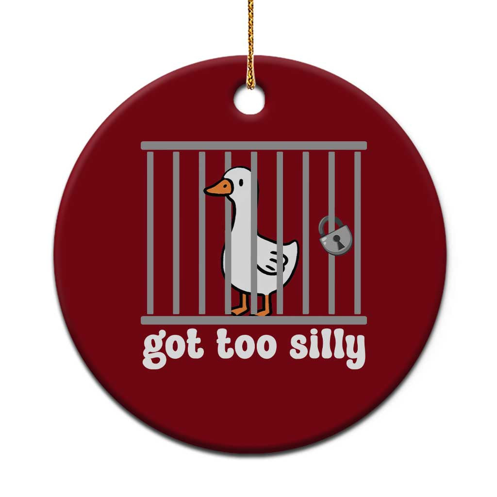 Funny Got Too Silly Ceramic Ornament Goose Pun Humor Animal Lovers TS11 1pc Red Print Your Wear