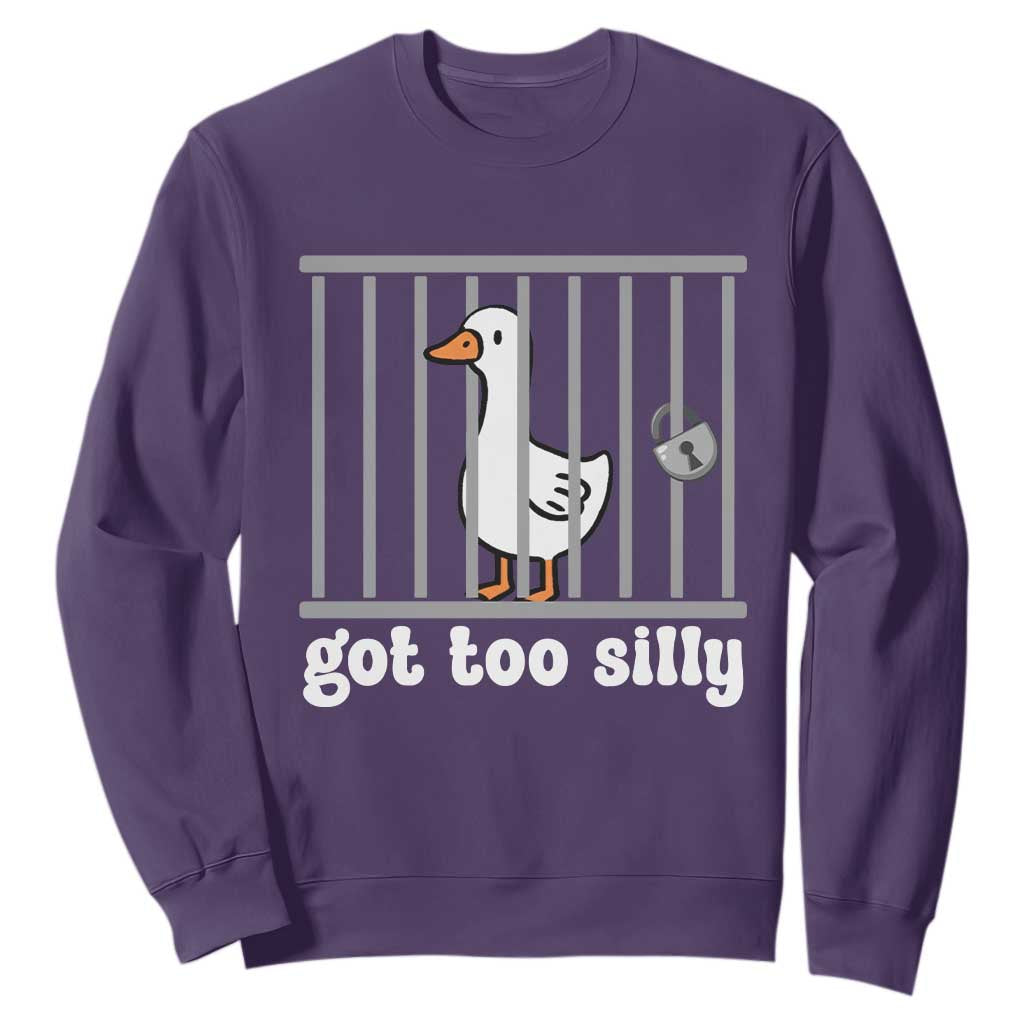Funny Got Too Silly Sweatshirt Goose Pun Humor Animal Lovers TS11 Purple Print Your Wear