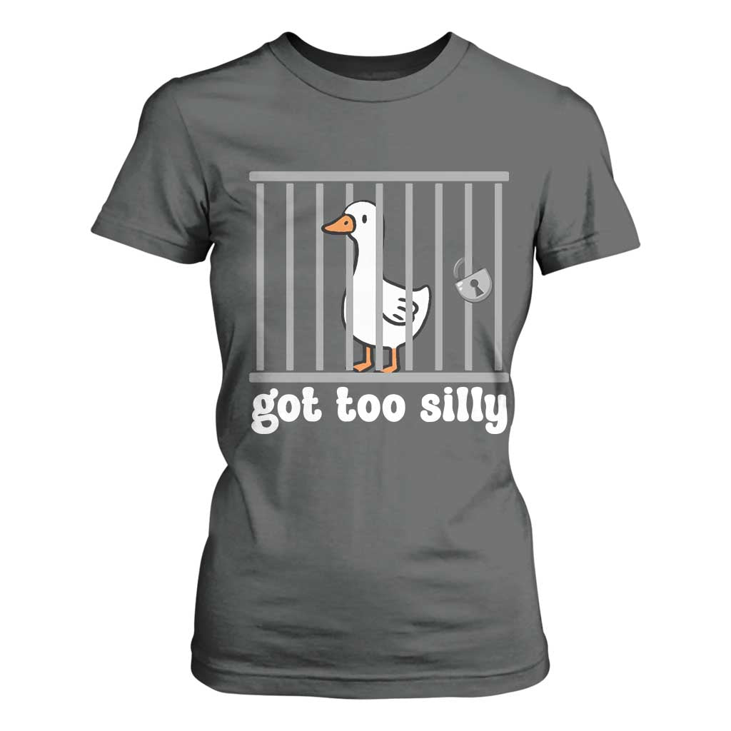 Funny Got Too Silly T Shirt For Women Goose Pun Humor Animal Lovers TS11 Dark Heather Print Your Wear