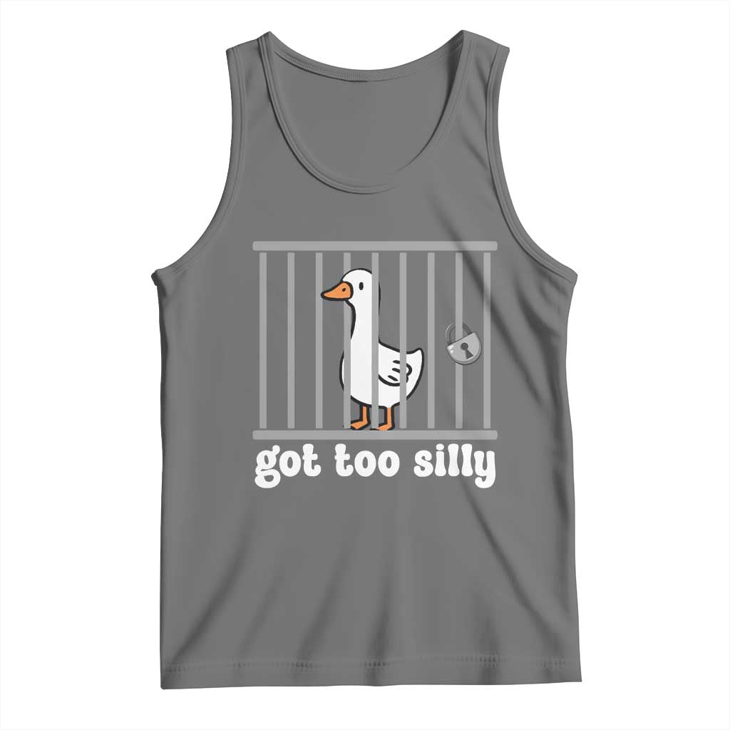 Funny Got Too Silly Tank Top Goose Pun Humor Animal Lovers TS11 Black Heather Print Your Wear