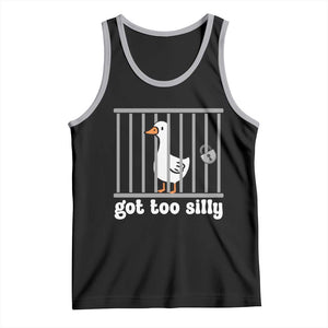 Funny Got Too Silly Tank Top Goose Pun Humor Animal Lovers TS11 Black Athletic Heather Print Your Wear