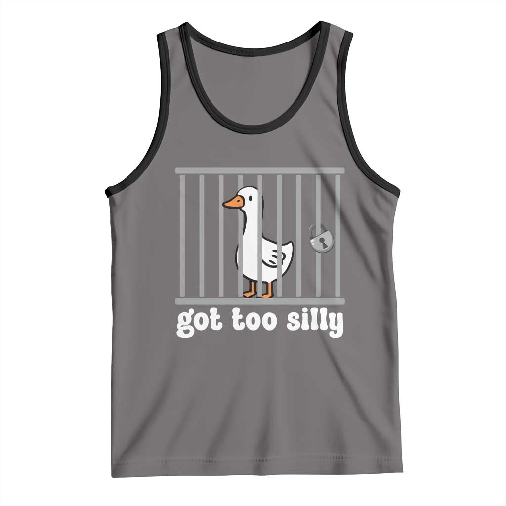 Funny Got Too Silly Tank Top Goose Pun Humor Animal Lovers TS11 Deep Heather Black Print Your Wear