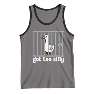 Funny Got Too Silly Tank Top Goose Pun Humor Animal Lovers TS11 Deep Heather Black Print Your Wear