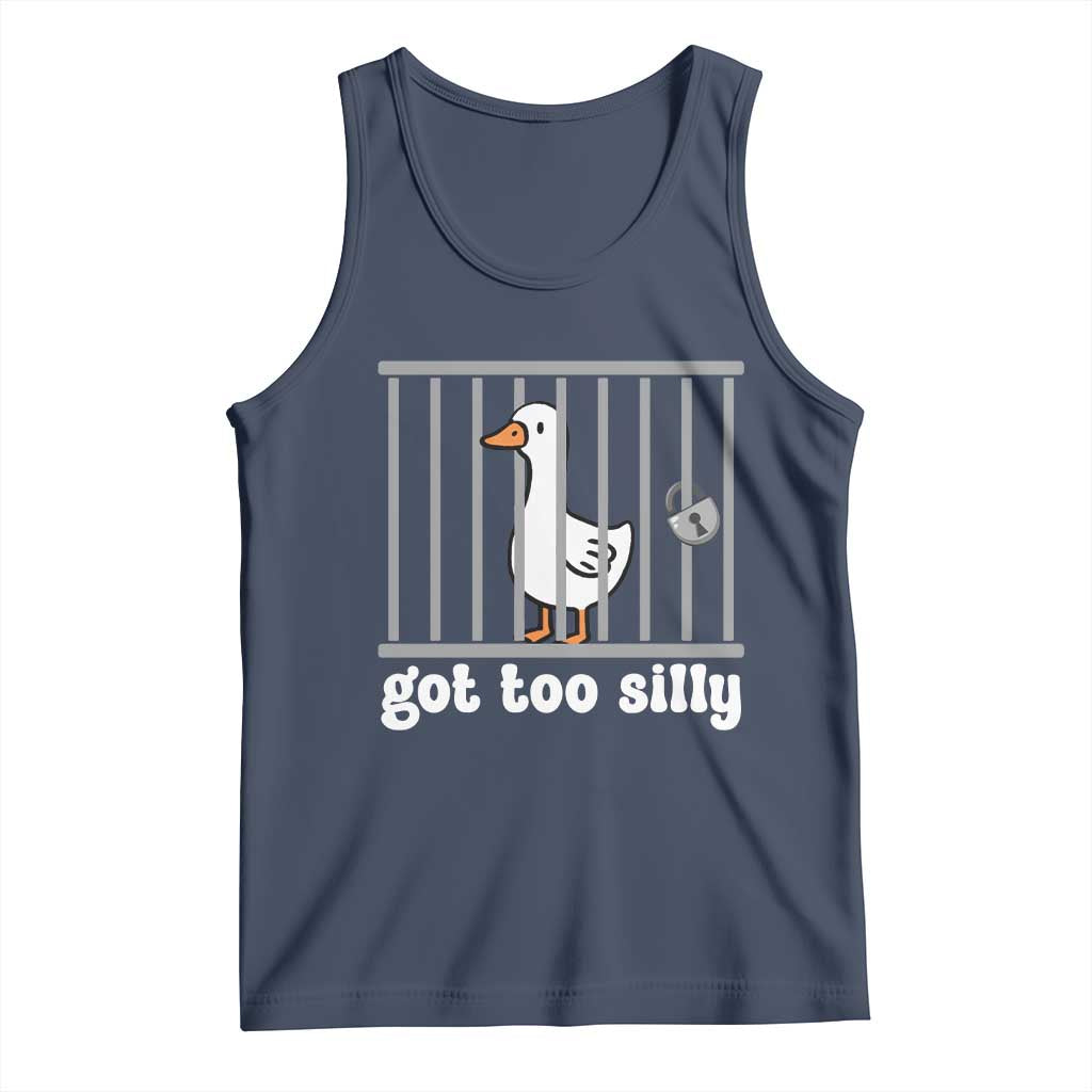 Funny Got Too Silly Tank Top Goose Pun Humor Animal Lovers TS11 Navy Print Your Wear