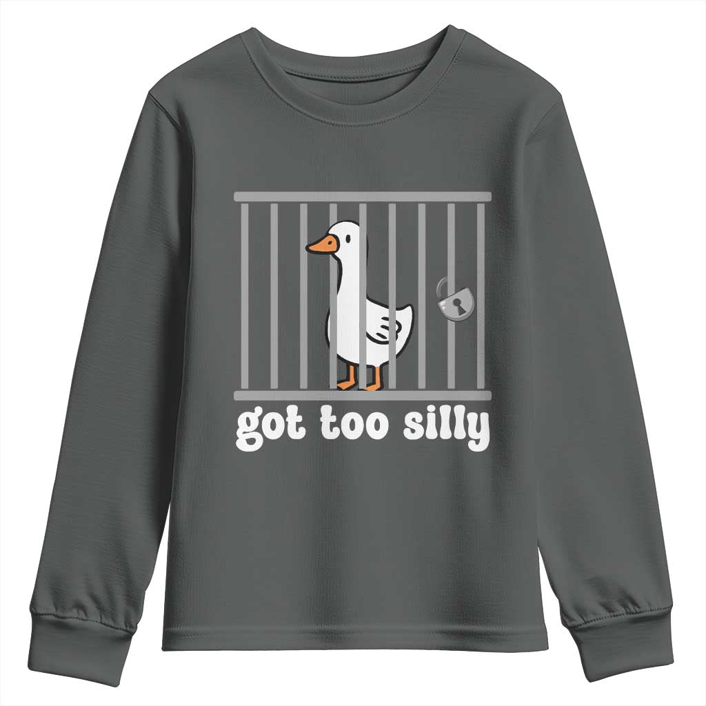 Funny Got Too Silly Youth Sweatshirt Goose Pun Humor Animal Lovers TS11 Dark Heather Print Your Wear