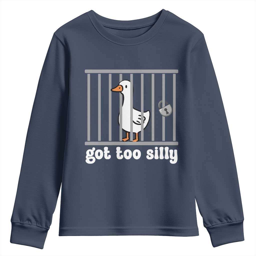 Funny Got Too Silly Youth Sweatshirt Goose Pun Humor Animal Lovers TS11 Navy Print Your Wear