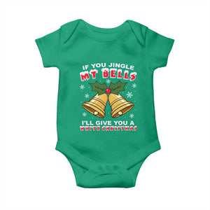 Funny If You Jingle My Bells I Will Give You A White Christmas Baby Onesie Xmas Adult Humor TS11 Irish Green Print Your Wear
