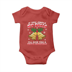 Funny If You Jingle My Bells I Will Give You A White Christmas Baby Onesie Xmas Adult Humor TS11 Red Print Your Wear