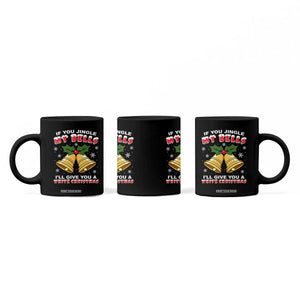 Funny If You Jingle My Bells I Will Give You A White Christmas Coffee Mug Xmas Adult Humor TS11 Print Your Wear
