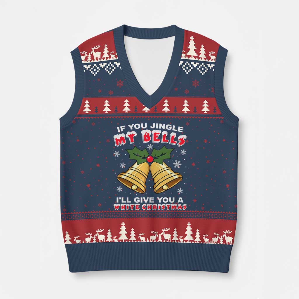 Funny If You Jingle My Bells I Will Give You A White Xmas V-Neck Knit Sweater Vest Xmas Adult Humor TS11 Navy Red Print Your Wear