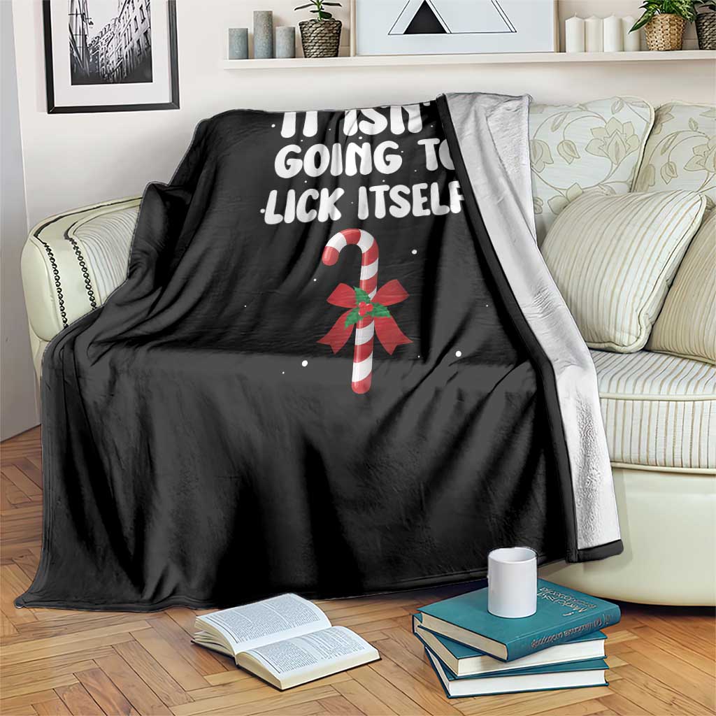 Funny Christmas It Isn't Going To Lick Itself Throw Blanket Xmas Adult Humor Couple Matching TS11 Print Your Wear