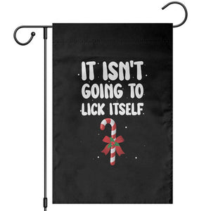 Funny Christmas It Isn't Going To Lick Itself Garden Flag Xmas Adult Humor Couple Matching TS11 Black Print Your Wear