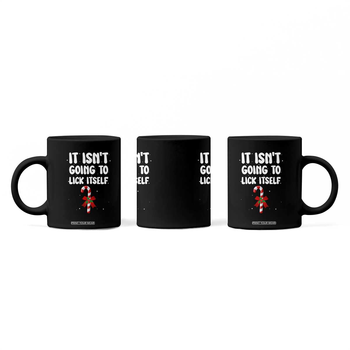 Funny Christmas It Isn't Going To Lick Itself Coffee Mug Xmas Adult Humor Couple Matching TS11 Print Your Wear