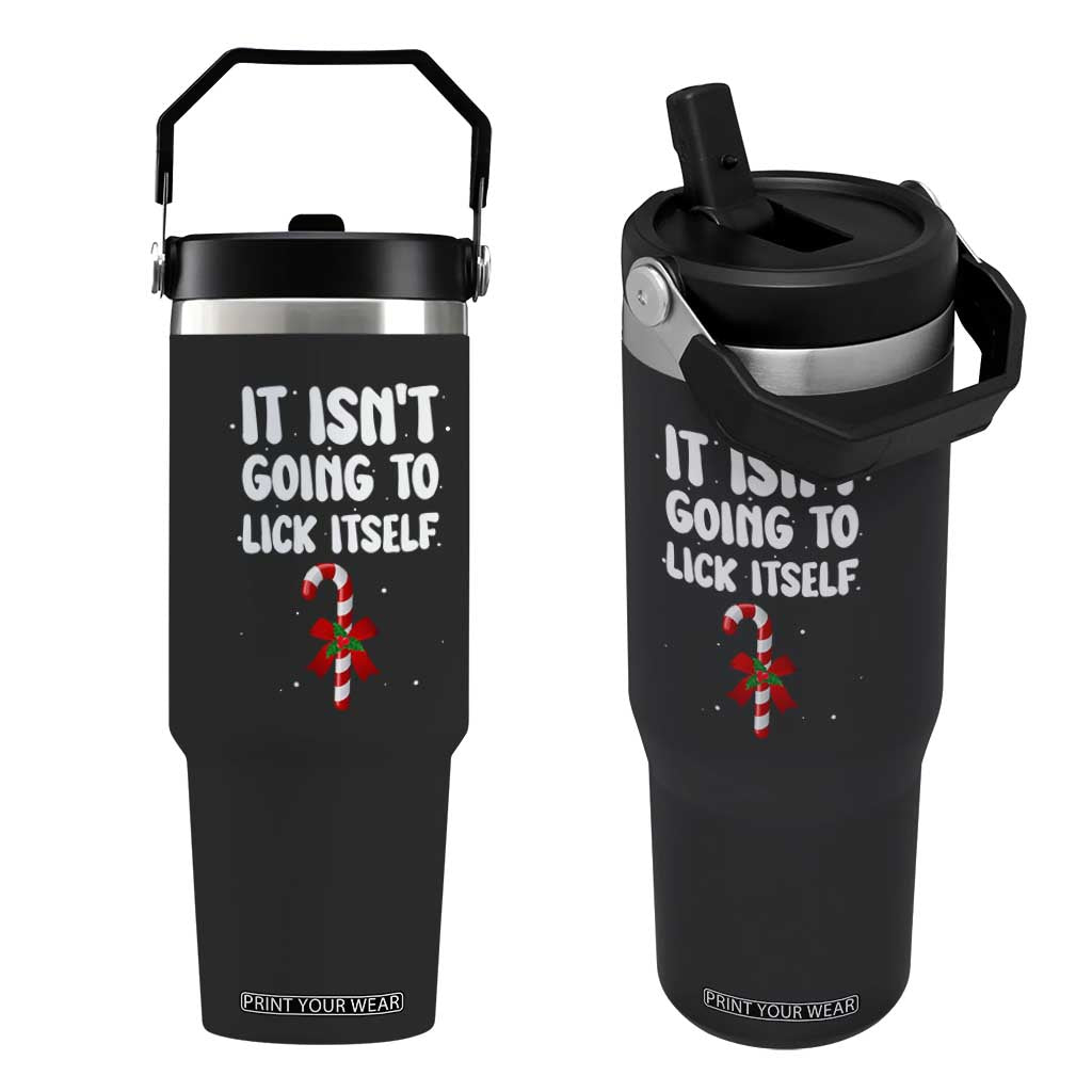 Funny Christmas It Isn't Going To Lick Itself Flip Straw Tumbler Xmas Adult Humor Couple Matching TS11 One Size: 30 oz Black Print Your Wear