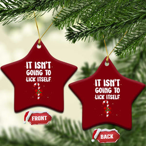 Funny Christmas It Isn't Going To Lick Itself Ceramic Ornament Xmas Adult Humor Couple Matching TS11 Print Your Wear
