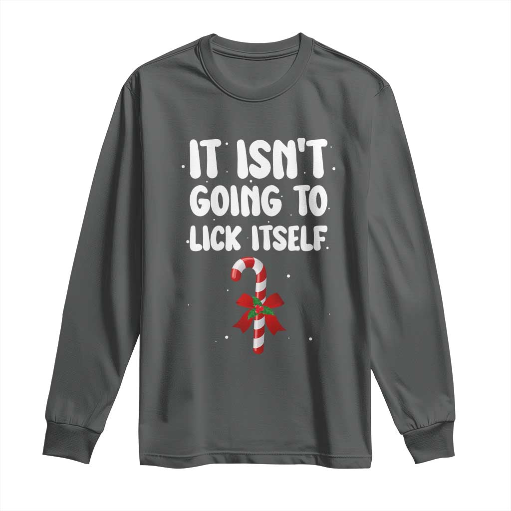 Funny Christmas It Isn't Going To Lick Itself Long Sleeve Shirt Xmas Adult Humor Couple Matching TS11 Dark Heather Print Your Wear
