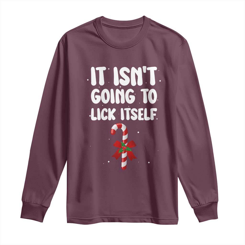 Funny Christmas It Isn't Going To Lick Itself Long Sleeve Shirt Xmas Adult Humor Couple Matching TS11 Maroon Print Your Wear