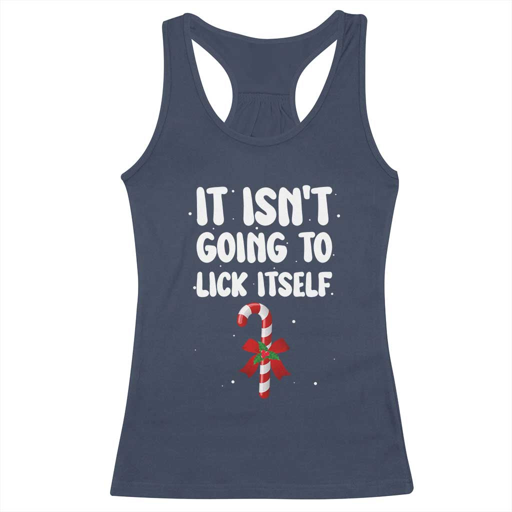 Funny Christmas It Isn't Going To Lick Itself Racerback Tank Top Xmas Adult Humor Couple Matching TS11 Navy Print Your Wear