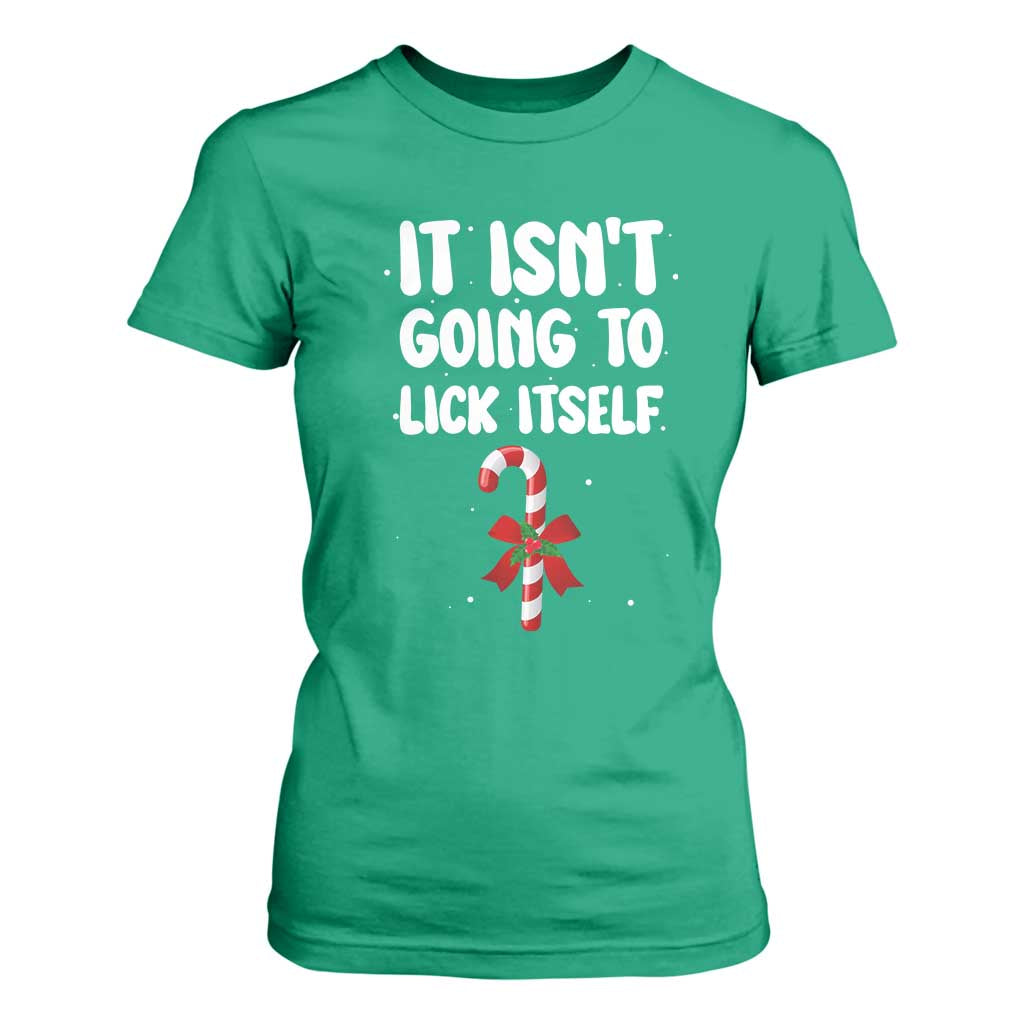 Funny Christmas It Isn't Going To Lick Itself T Shirt For Women Xmas Adult Humor Couple Matching TS11 Irish Green Print Your Wear