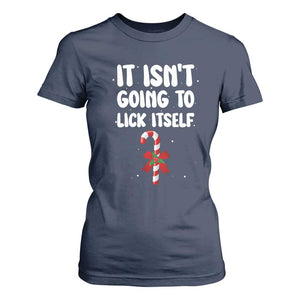 Funny Christmas It Isn't Going To Lick Itself T Shirt For Women Xmas Adult Humor Couple Matching TS11 Navy Print Your Wear