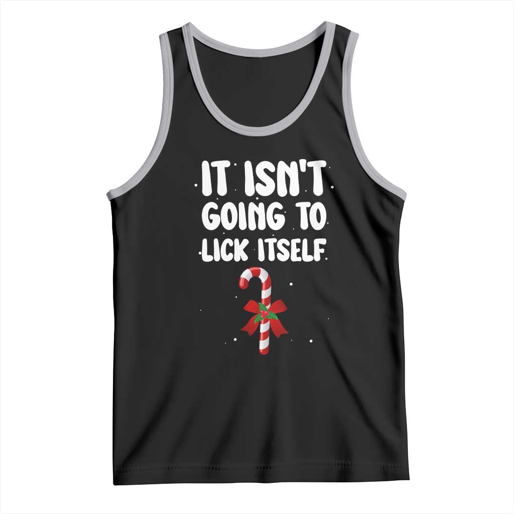Funny Christmas It Isn't Going To Lick Itself Tank Top Xmas Adult Humor Couple Matching TS11 Black Athletic Heather Print Your Wear