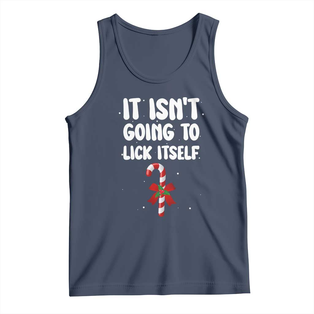 Funny Christmas It Isn't Going To Lick Itself Tank Top Xmas Adult Humor Couple Matching TS11 Navy Print Your Wear