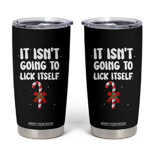 Funny Christmas It Isn't Going To Lick Itself Tumbler Cup Xmas Adult Humor Couple Matching TS11 Black Print Your Wear