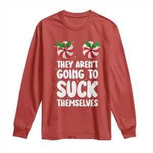 Funny Christmas They Aren't Going To Suck Themself Long Sleeve Shirt Xmas Adult Humor Couple Matching TS11 Red Print Your Wear