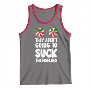 Funny Christmas They Aren't Going To Suck Themself Tank Top Xmas Adult Humor Couple Matching TS11 Deep Heather Red Print Your Wear