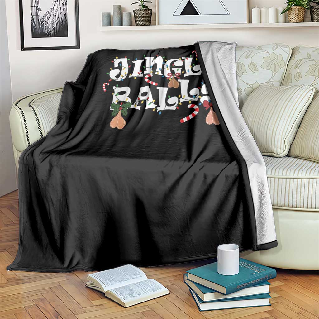 Funny Naughty Christmas Jingle Balls Throw Blanket Santa Xmas Jingle Bells Adult Joke TS11 Print Your Wear