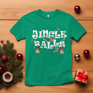 Funny Naughty Christmas Jingle Balls T Shirt Santa Xmas Jingle Bells Adult Joke TS11 Irish Green Print Your Wear