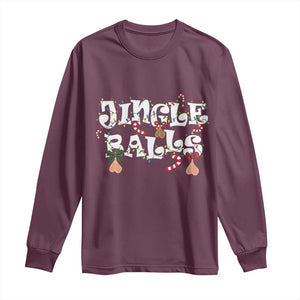 Funny Naughty Christmas Jingle Balls Long Sleeve Shirt Santa Xmas Jingle Bells Adult Joke TS11 Maroon Print Your Wear