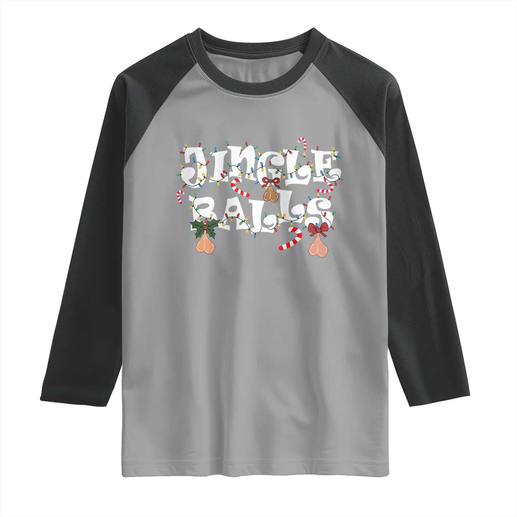 Funny Naughty Christmas Jingle Balls Raglan Shirt Santa Xmas Jingle Bells Adult Joke TS11 Sport Gray Black Print Your Wear