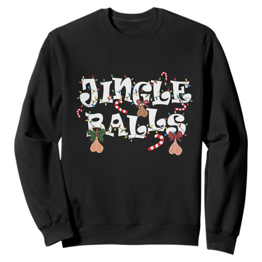 Funny Naughty Christmas Jingle Balls Sweatshirt Santa Xmas Jingle Bells Adult Joke TS11 Black Print Your Wear