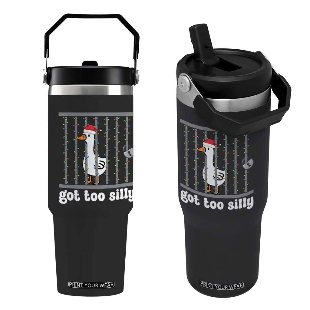 Funny Got Too Silly Christmas Flip Straw Tumbler Santa Goose Pun Humor Animal Lovers TS11 One Size: 30 oz Black Print Your Wear