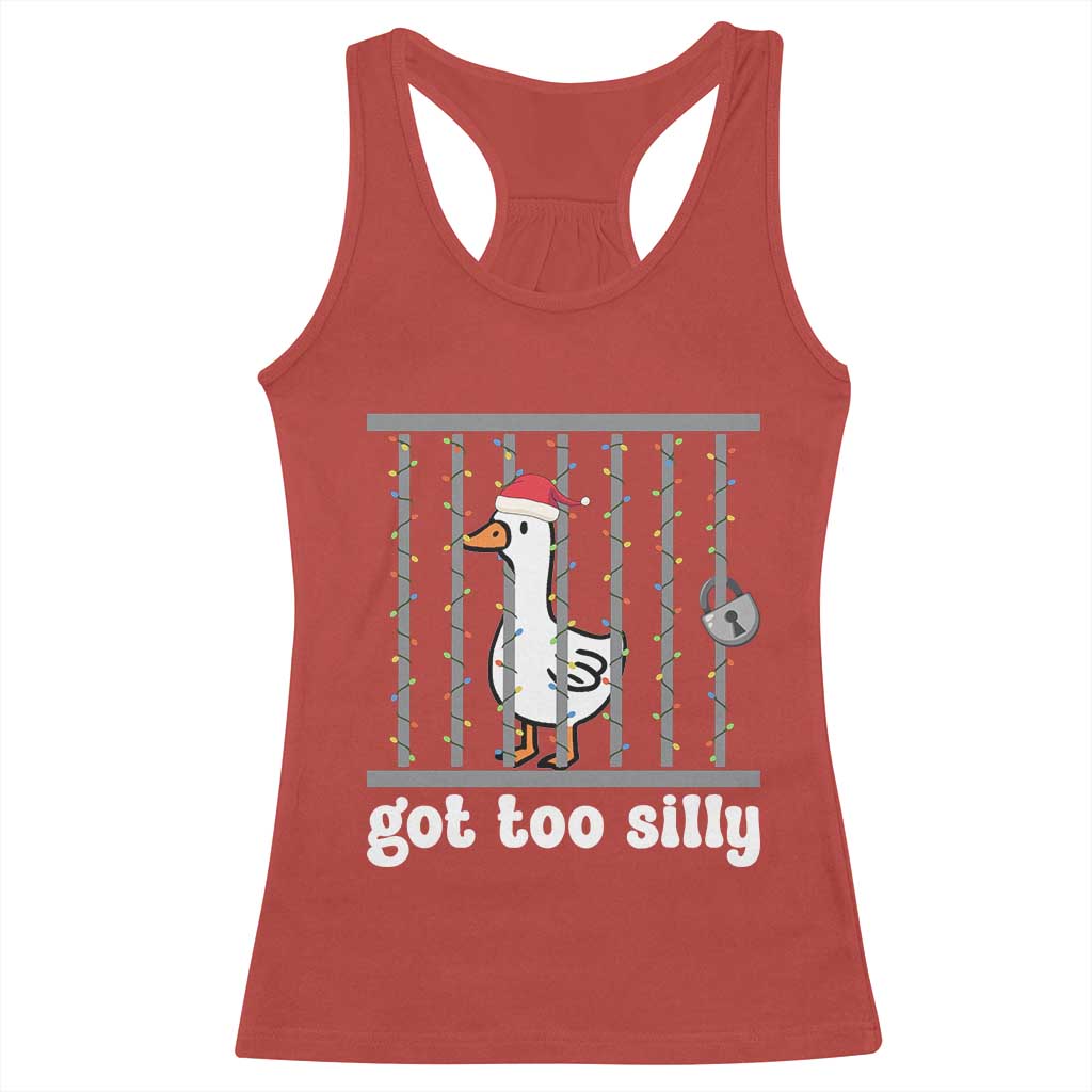 Funny Got Too Silly Christmas Racerback Tank Top Santa Goose Pun Humor Animal Lovers TS11 Red Print Your Wear