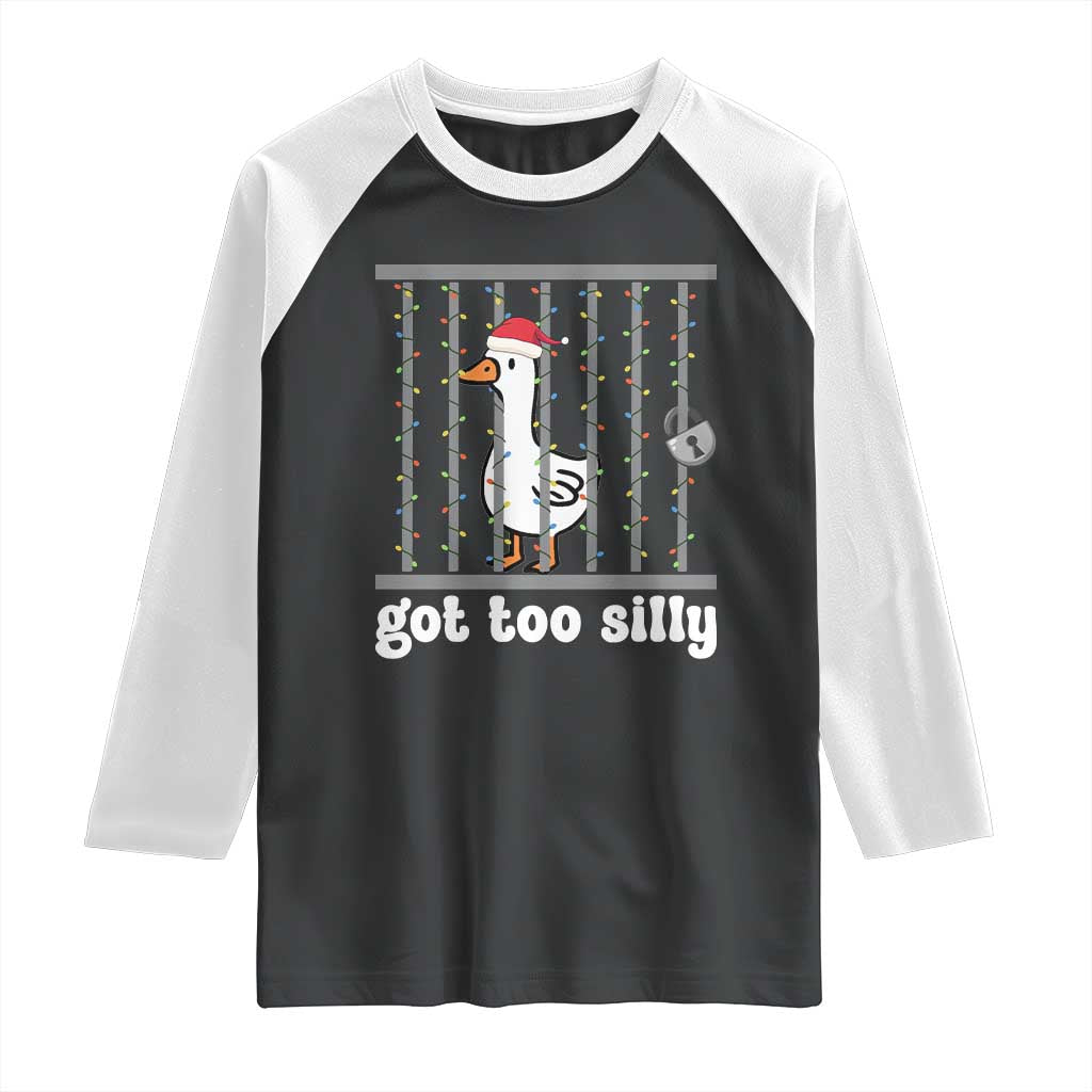 Funny Got Too Silly Christmas Raglan Shirt Santa Goose Pun Humor Animal Lovers TS11 Black White Print Your Wear