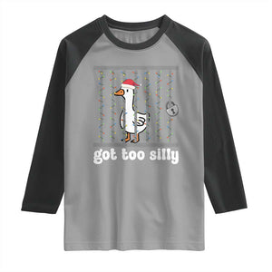 Funny Got Too Silly Christmas Raglan Shirt Santa Goose Pun Humor Animal Lovers TS11 Sport Gray Black Print Your Wear