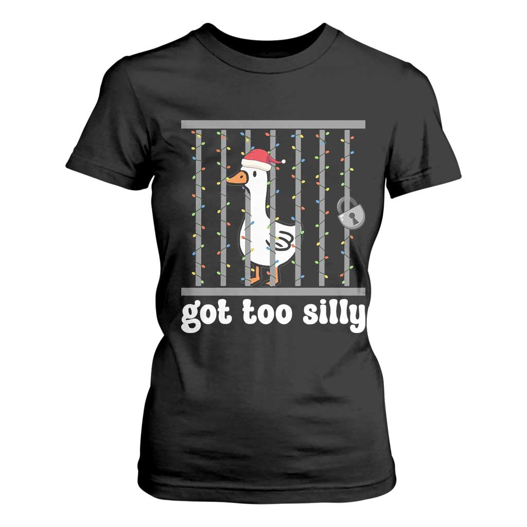 Funny Got Too Silly Christmas T Shirt For Women Santa Goose Pun Humor Animal Lovers TS11 Black Print Your Wear