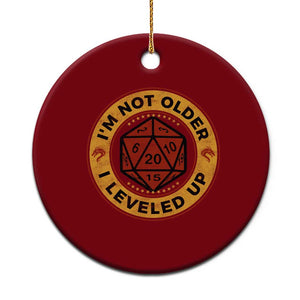 Funny RPG Gamer I Am Not Older I Leveled Up Ceramic Ornament Vintage D20 Tabletop TS11 1pc Red Print Your Wear