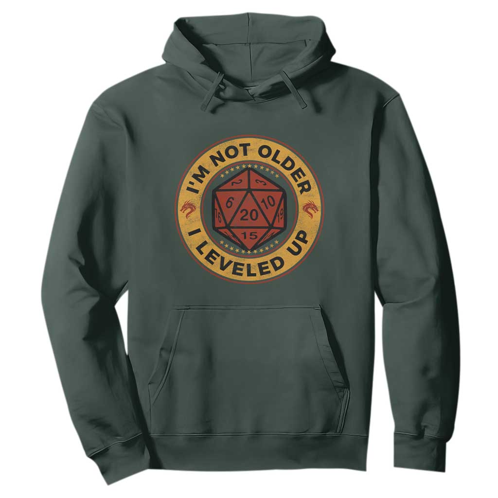 Funny RPG Gamer I Am Not Older I Leveled Up Hoodie Vintage D20 Tabletop TS11 Dark Forest Green Print Your Wear