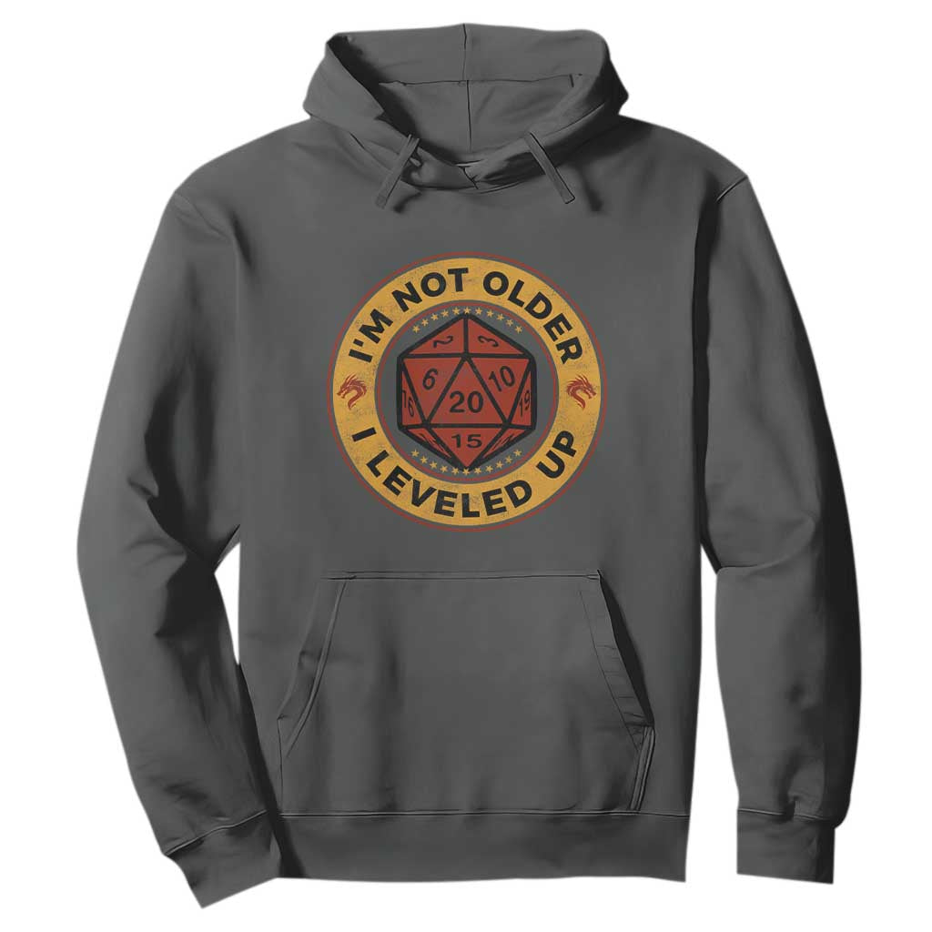 Funny RPG Gamer I Am Not Older I Leveled Up Hoodie Vintage D20 Tabletop TS11 Dark Heather Print Your Wear