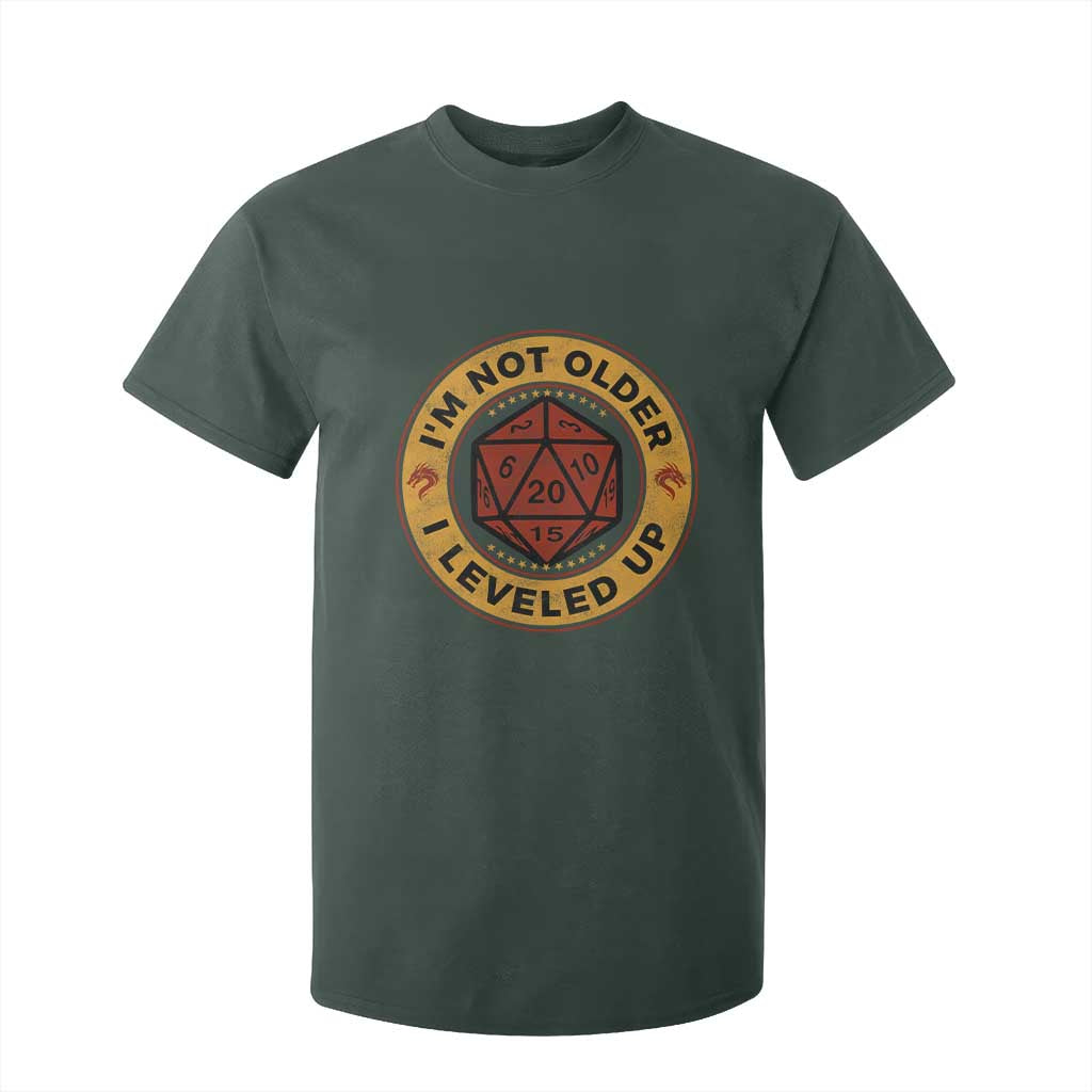 Funny RPG Gamer I Am Not Older I Leveled Up T Shirt For Kid Vintage D20 Tabletop TS11 Dark Forest Green Print Your Wear