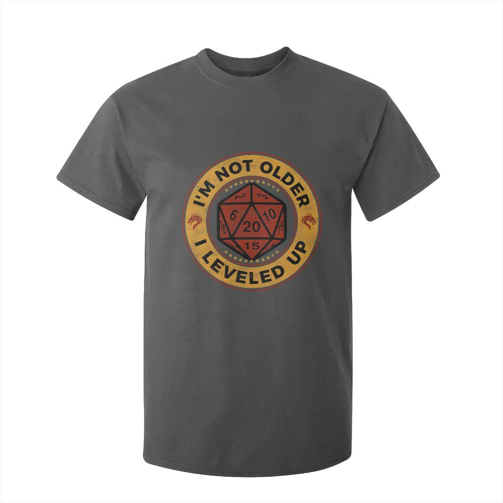Funny RPG Gamer I Am Not Older I Leveled Up T Shirt For Kid Vintage D20 Tabletop TS11 Dark Heather Print Your Wear