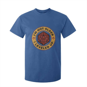 Funny RPG Gamer I Am Not Older I Leveled Up T Shirt For Kid Vintage D20 Tabletop TS11 Royal Blue Print Your Wear