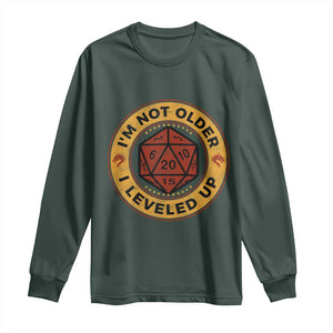 Funny RPG Gamer I Am Not Older I Leveled Up Long Sleeve Shirt Vintage D20 Tabletop TS11 Dark Forest Green Print Your Wear